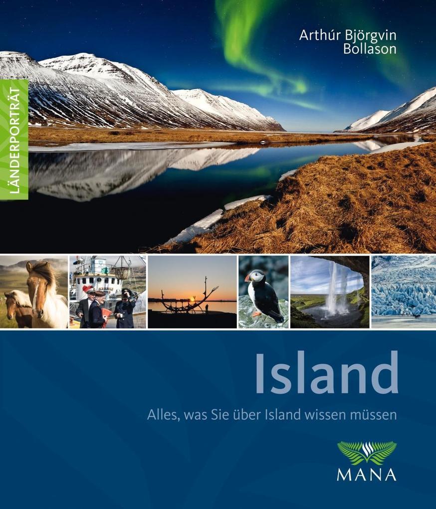 Alles, was Sie über Island wissen müssen von Arthur Björgvin Bollason Mana Verlag